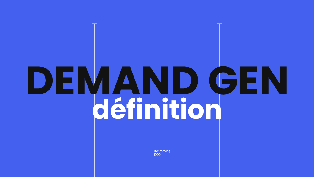 Définition demand gen marketing B2B